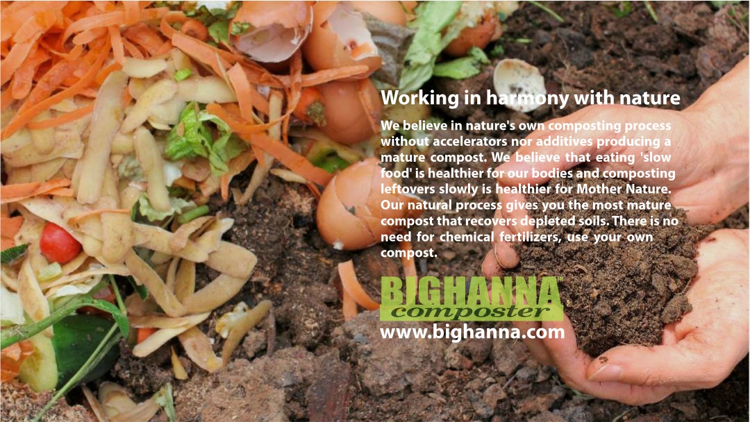 Big Hanna composter, working in harmony with nature